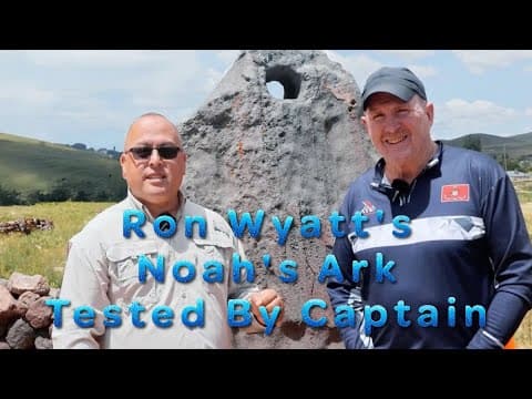 Ron Wyatt’s Noah’s Ark Tested by a Coast Guard Captain